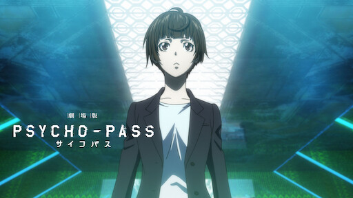 Watch Psycho-Pass サイコパス | Netflix