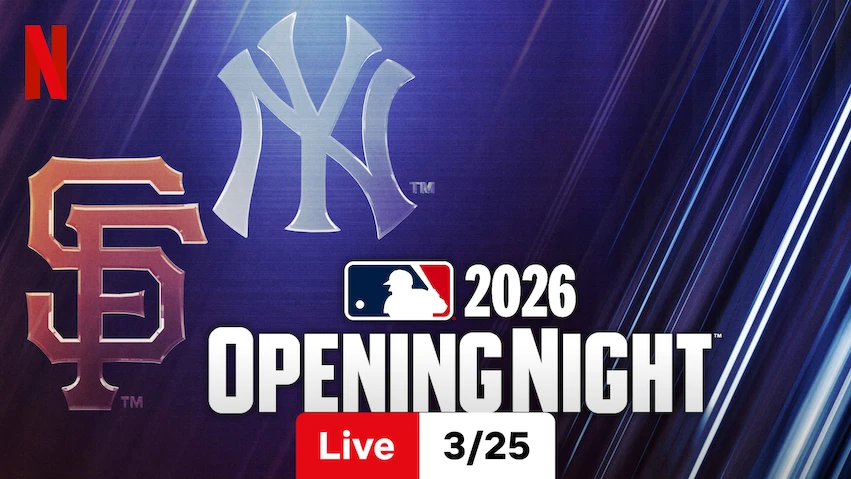 Yankees vs. Giants on Opening Night: How to Watch MLB's Season Opener Live on Netflix - Netflix Tudum